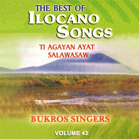 The Best Of Ilocano Songs Vol. 4 by Bukros Singers on Apple Music.